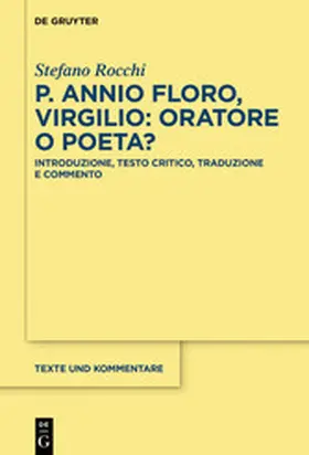 Rocchi |  P. Annio Floro, Virgilio: oratore o poeta? | eBook | Sack Fachmedien