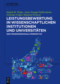 Welpe / Stumpf-Wollersheim / Folger |  Leistungsbewertung in wissenschaftlichen Institutionen und Universitäten | eBook | Sack Fachmedien