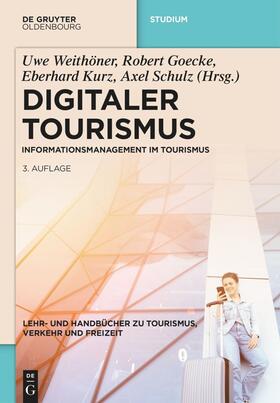 Weithöner / Goecke / Kurz |  Digitaler Tourismus | Buch |  Sack Fachmedien