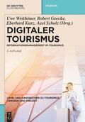 Weithöner / Goecke / Kurz |  Digitaler Tourismus | Buch |  Sack Fachmedien