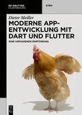 Meiller |  Moderne App-Entwicklung mit Dart und Flutter | eBook | Sack Fachmedien