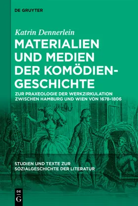 Dennerlein |  Materialien und Medien der Komödiengeschichte | eBook | Sack Fachmedien