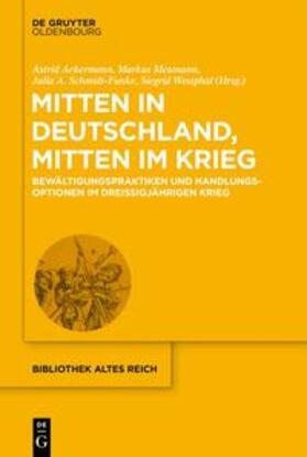Ackermann / Meumann / Schmidt-Funke |  Mitten in Deutschland, mitten im Krieg | eBook | Sack Fachmedien