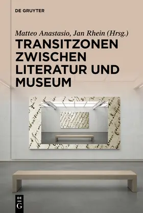Anastasio / Rhein | Transitzonen zwischen Literatur und Museum | E-Book | www.sack.de