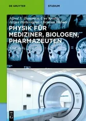 Kreibig / Hüttermann / Hübner |  Physik für Mediziner, Biologen, Pharmazeuten | eBook | Sack Fachmedien