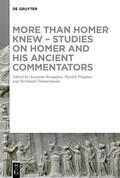Rengakos / Finglass / Zimmermann |  More than Homer Knew – Studies on Homer and His Ancient Commentators | Buch |  Sack Fachmedien