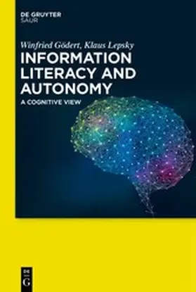 Gödert / Lepsky | Information Literacy and Autonomy | E-Book | www.sack.de