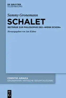 Kühne |  Sammy Gronemann: Kritische Gesamtausgabe / Schalet | Buch |  Sack Fachmedien