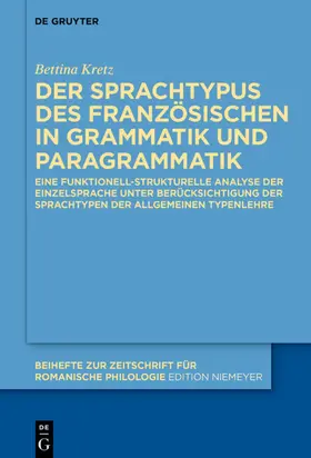 Kretz |  Der Sprachtypus des Französischen in Grammatik und Paragrammatik | eBook | Sack Fachmedien