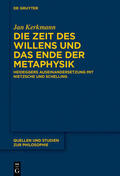 Kerkmann |  Kerkmann, J: Zeit des Willens und das Ende der Metaphysik | Buch |  Sack Fachmedien