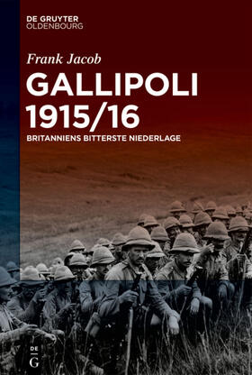 Jacob | Gallipoli 1915/16 | Buch | 978-3-11-069467-3 | sack.de