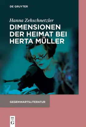 Zehschnetzler | Dimensionen der Heimat bei Herta Müller | Buch | 978-3-11-069469-7 | www.sack.de