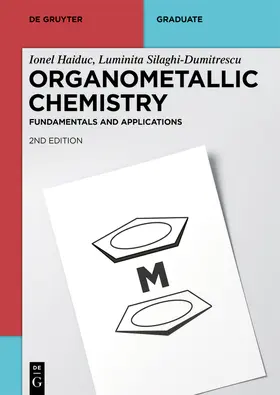 Haiduc / Silaghi-Dumitrescu | Organometallic Chemistry | Buch | 978-3-11-069526-7 | www.sack.de