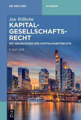 Wilhelm | Kapitalgesellschaftsrecht | E-Book | sack.de