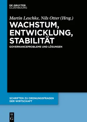 Leschke / Otter | Wachstum, Entwicklung, Stabilität | Buch | 978-3-11-069670-7 | sack.de