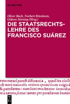 Bach / Brieskorn / Stiening | Die Staatsrechtslehre des Francisco Suárez | E-Book | www.sack.de