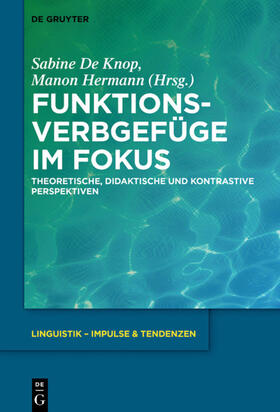 Hermann / Knop | Funktionsverbgefüge im Fokus | Buch | 978-3-11-069719-3 | sack.de