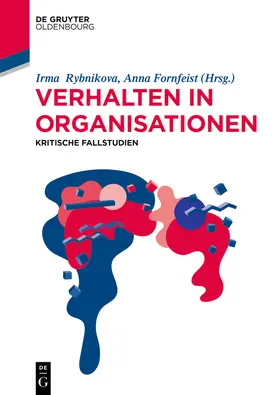 Rybnikova / Fornfeist | Kritische Fallstudien zum Verhalten in Organisationen | E-Book | sack.de