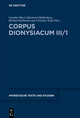 Macé / Mühlenberg / Muthreich |  Corpus Dionysiacum III/1 | Buch |  Sack Fachmedien