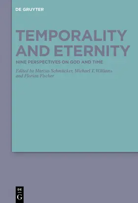 Schmücker / Fischer / Williams | Temporality and Eternity | Buch | 978-3-11-069800-8 | www.sack.de