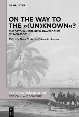 Gruber / Strohmeyer | On the Way to the "(Un)Known"? | E-Book | sack.de
