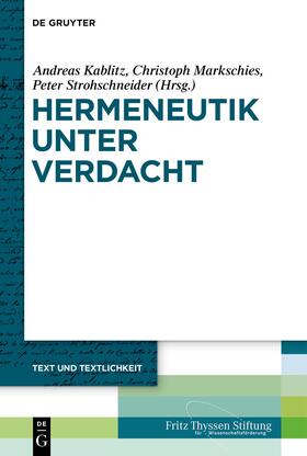 Kablitz / Markschies / Strohschneider | Hermeneutik unter Verdacht | E-Book | sack.de