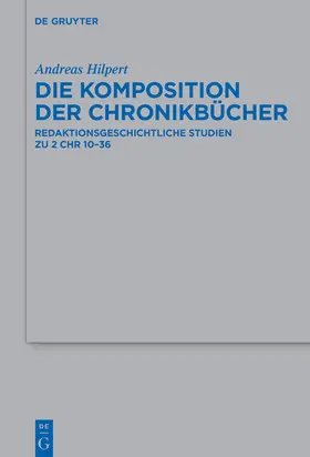 Hilpert |  Die Komposition der Chronikbücher | Buch |  Sack Fachmedien