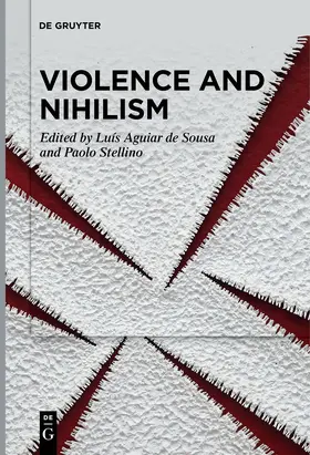 Aguiar de Sousa / Stellino |  Violence and Nihilism | eBook | Sack Fachmedien