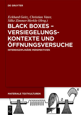 Geitz / Vater / Zimmer-Merkle | Black Boxes - Versiegelungskontexte und Öffnungsversuche | Buch | 978-3-11-069979-1 | sack.de