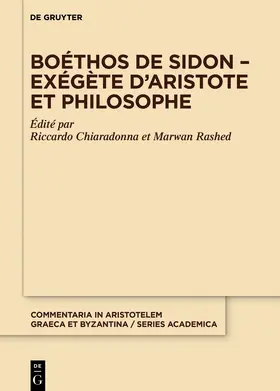 Chiaradonna / Rashed |  Boéthos de Sidon - Exégète d'Aristote et philosophe | Buch |  Sack Fachmedien