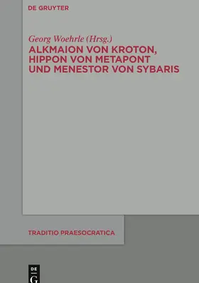 Wöhrle / Tsiampokalos / Lammer |  Alkmaion von Kroton, Hippon von Metapont und Menestor von Sybaris | Buch |  Sack Fachmedien