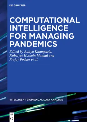 Khamparia / Hossain Mondal / Podder | Computational Intelligence for Managing Pandemics | Buch | 978-3-11-070020-6 | sack.de