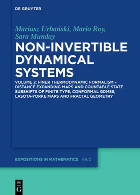 Urbanski / Urbanski / Roy |  Finer Thermodynamic Formalism – Distance Expanding Maps and Countable State Subshifts of Finite Type, Conformal GDMSs, Lasota-Yorke Maps and Fractal Geometry | Buch |  Sack Fachmedien