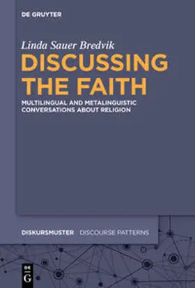 Sauer Bredvik |  Discussing the Faith | eBook | Sack Fachmedien