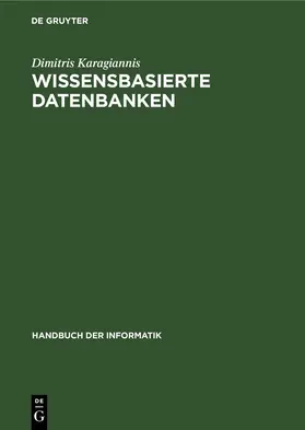 Karagiannis |  Wissensbasierte Datenbanken | eBook | Sack Fachmedien