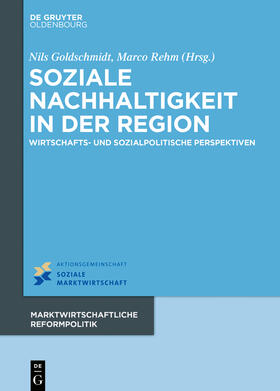 Goldschmidt / Rehm | Soziale Nachhaltigkeit in der Region | Buch | 978-3-11-070155-5 | sack.de