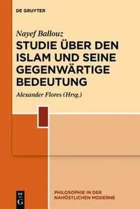 Ballouz / Flores | Studie über den Islam und seine gegenwärtige Bedeutung | E-Book | www.sack.de