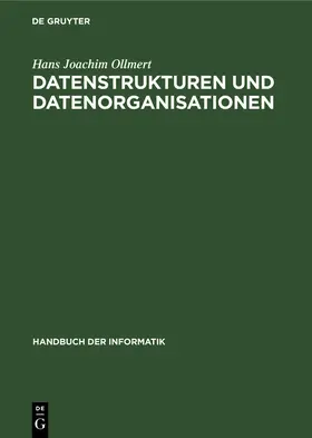 Ollmert |  Datenstrukturen und Datenorganisationen | eBook | Sack Fachmedien