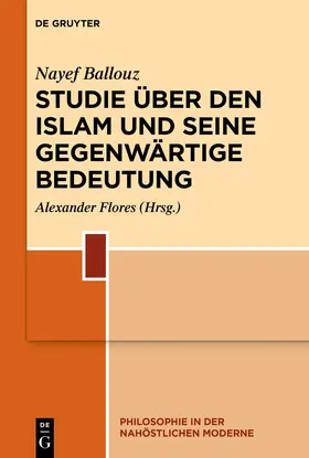 Ballouz / Flores | Studie über den Islam und seine gegenwärtige Bedeutung | E-Book | www.sack.de