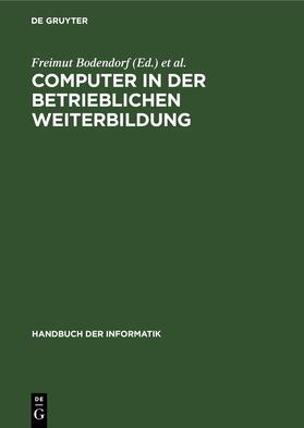 Bodendorf / Hofmann |  Computer in der betrieblichen Weiterbildung | eBook | Sack Fachmedien