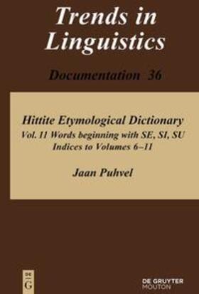 Puhvel |  Jaan Puhvel: Hittite Etymological Dictionary / Words beginning with SE, SI, SU | eBook | Sack Fachmedien