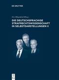 Hilgendorf |  Die deutschsprachige Strafrechtswissenschaft in Selbstdarste | Buch |  Sack Fachmedien
