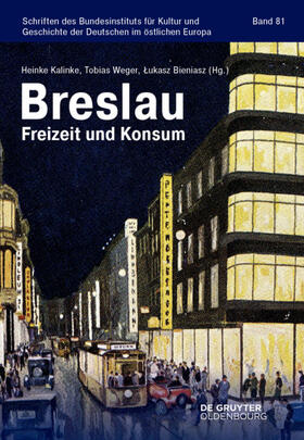 Kalinke / Weger / Bieniasz | Breslau | Buch | 978-3-11-070298-9 | sack.de