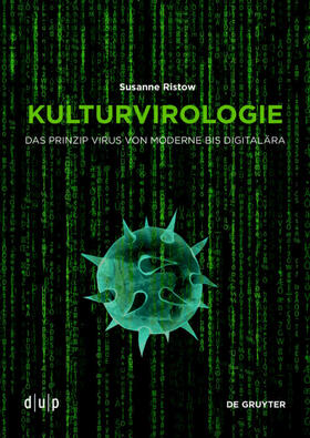 Ristow | Kulturvirologie | Buch | 978-3-11-070328-3 | sack.de