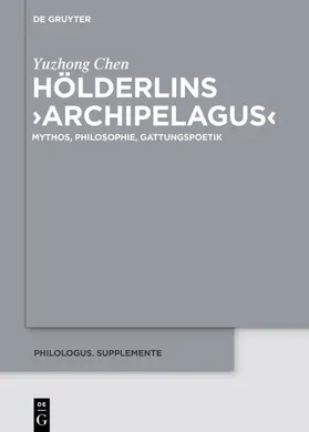 Chen |  Hölderlins ›Archipelagus‹ | eBook | Sack Fachmedien