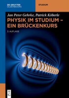 Gehrke / Köberle | Physik im Studium – Ein Brückenkurs | E-Book | sack.de
