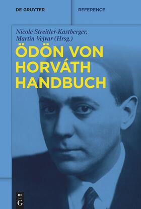 Streitler-Kastberger / Vejvar |  Ödön-von-Horváth-Handbuch | eBook | Sack Fachmedien