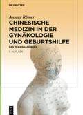 Römer |  Chinesische Medizin in der Gynäkologie und Geburtshilfe | eBook | Sack Fachmedien