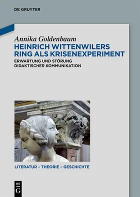 Goldenbaum |  Heinrich Wittenwilers Ring als Krisenexperiment | Buch |  Sack Fachmedien