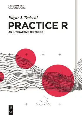 Treischl | Practice R | Buch | 978-3-11-070496-9 | sack.de